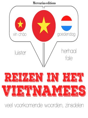 cover image of Reizen in het Vietnamees